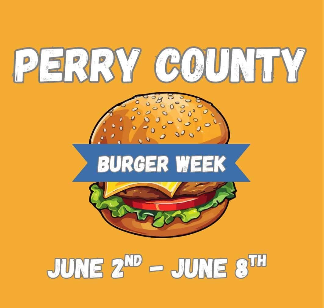 Perry County Burger Week celebration from June 2nd to June 8th. Enjoy delicious burgers!