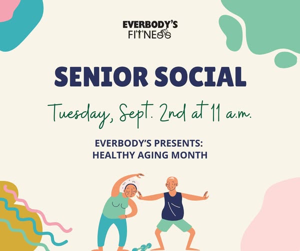 Join the Senior Social event on September 2nd for Healthy Aging Month.