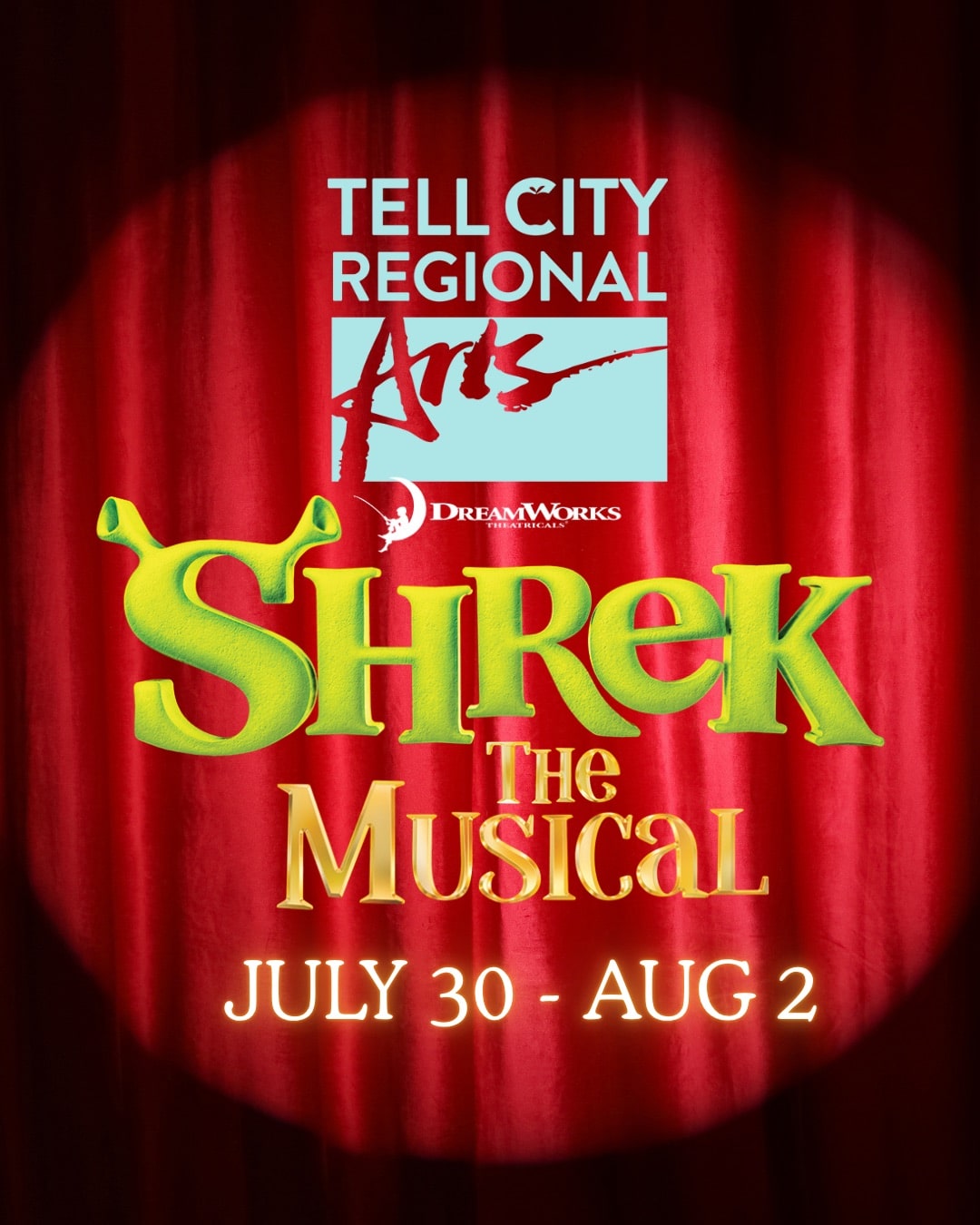 Shrek the Musical in Tell City from July 30 to August 2. Dont miss out!
